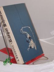 Das grosse Abenteuer des Kaspar Schmeck / Alex Wedding. Illustrationen: Werner Ruhner