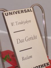 Das Gericht / Wladimir Tendrjakow. Aus d. Russ. �bertr. von Corrinna u. Gottfried Wojtek