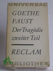 Faust : Der Trag�die zweiter Teil / Goethe