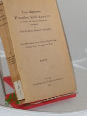 Kneschke, Ernst Heinrich: Neues allgemeines deutsches Adels-Lexicon. - Band. 8. Saackhen, Wailckhl v. Saackhen - Steinhauer zu Bulgarn