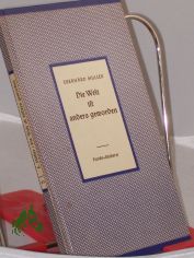 Die Welt ist anders geworden : Vom Weg d. Kirche im 20. Jh. / Eberhard M�ller