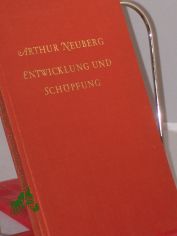 Entwicklung und Sch�pfung / Arthur Neuberg