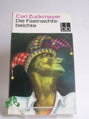 Die Fastnachtsbeichte, Carl Zuckmayer