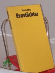 Evast�chter : e. Dutzend Dutzendgeschichten / Renate Apitz
