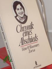 Chronik eines Abschieds / Victor u. Rosemary Zorza. �bers. von Hedda P�nke
