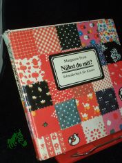 N�hst du mit? : Schneiderbuch f�r Kinder / von Margarete Frost