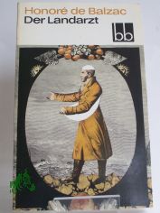 Der Landarzt / Honore de Balzac. Dt. von Christel Gersch
