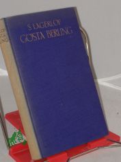 G�sta Berling / Selma Lagerl�f. Aus d. Schwed. �bers. v. Henny Bock-Neumann