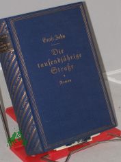 Die tausendj�hrige Stra�e : Roman / Ernst Zahn