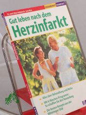 Gut leben nach dem Herzinfarkt / Klaus Undeutsch ; Lena Brax