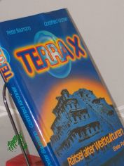 Terra X, R�tsel alter Weltkulturen Folge 1. Peter Baumann ; Gottfried Kirchner