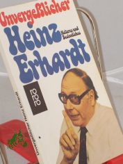 Unvergesslicher Heinz Erhardt : Heiteres u. Besinnliches / Heinz Erhardt