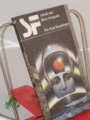 Der ferne Regenbogen : e. utop. Erz�hlung / Arkadi u. Boris Strugazki. Aus d. Russ. von Aljonna M�ckel