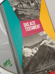 Das Alte Testament : In Ausw. / [Hrsg. v. d. Bibelanst. Altenburg]