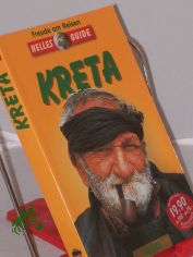 Kreta : ein aktuelles Reisehandbuch / Autoren: Michele Macrakis ... Hrsg.: G�nter Nelles. �bers.: G. Albus ...