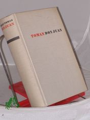 Don Juan : Roman / Josef Toman. Aus d. Tschech. von Franz Peter K�nzel. Illustrationen: Rudolf Strzelczyk