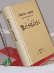 Gr�ndliche Nachricht von dem Leben und Tode des heiligen Bernwards