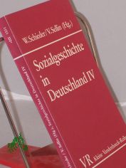 Sozialgeschichte in Deutschland. -Band. 4. Soziale Gruppen in der Geschichte