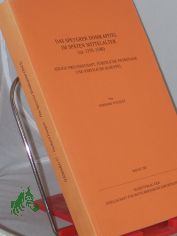 Das Speyerer Domkapitel im sp�ten Mittelalter : (ca. 1350 - 1540) ; adlige Freundschaft, f�rstl. Patronage u. p�pstl. Klientel / von Gerhard Fouquet