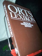Ortslexikon der Deutschen Demokratischen Republik / bearb. von Karla Balkow u. Werner Christ