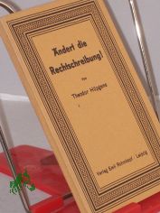 �ndert die Rechtschreibung! : Ein sprachl. Weckruf an d. gesunden Menschenverstand / Theodor H�pgens