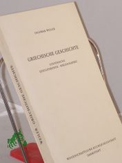 Griechische Geschichte : Einf., Quellenkunde, Bibliogr. / Ingomar Weiler
