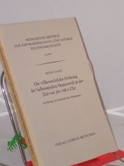 Die v�lkerrechtliche Ordnung der hellenistischen Staatenwelt in der Zeit von 280 zweihundertachtzig bis {168 hundertachtundsechzig vor Christus : ein Beitr. z. Geschichte d. V�lkerrechts / von Peter Klose