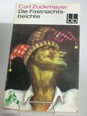 Die Fastnachtsbeichte / Carl Zuckmayer