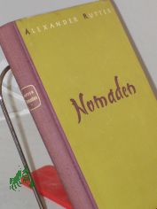Nomaden : Roman / Alexander Rutter. �bers.: Bruno Pasch