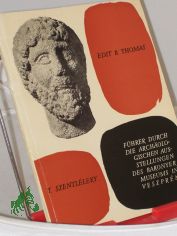 F�hrer durch die arch�ologischen Sammlungen des Bakonyer Museums in Veszpr�m : Urzeit-R�merzeit / Edit B. Thomas ; Tiham�r Szentl�leky