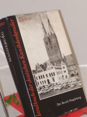 Der Bezirk Magdeburg / bearb. von d. Abt. Forschung d. Inst. f. Denkmalpflege