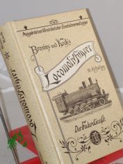 Die Schule des Locomotivf�hrers, 3. Abtheilung: Der Fahrdienst