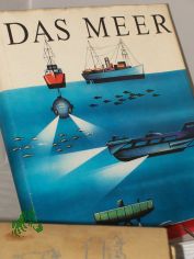 Das Meer / Ernst Albert Arndt u. a.