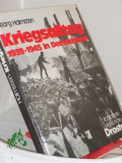 Kriegsalltag : 1939 - 1945 in Deutschland / Georg Holmsten