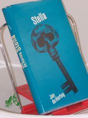 Stella : Roman / Jan de Hartog. Aus d. Holl�nd. �bers. von Nico Greitemann