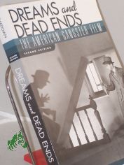 Dreams and Dead Ends: The American Gangster Film