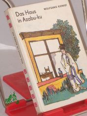 Das Haus in Azabu-ku / Wolfgang Kienast. Illustrationen von Sabine Kahane
