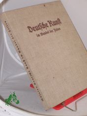 Deutsche Kunst im Wandel der Zeiten / Wilhelm M�seler