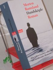 Hundsk�pfe : Roman / Morten Ramsland. Aus dem D�n. von Ulrich Sonnenberg