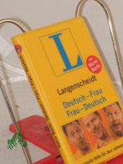 Langenscheidt, Deutsch-Frau, Frau-Deutsch : schnelle Hilfe f�r den ratlosen Mann / von und mit Mario Barth