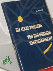 Die Lehre Pawlows von der h�heren Nervent�tigkeit / E. G. Wazuro. �bers. aus d. Russ.: Peter G. Klemm