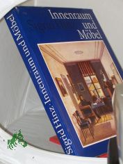 Innenraum und M�bel : von d. Antike bis zur Gegenwart / Sigrid Hinz