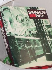 Bahnh�fe der Welt : eine Architektur- und Kulturgeschichte / Steven Parissien. Aus dem Engl. von Martin Rometsch