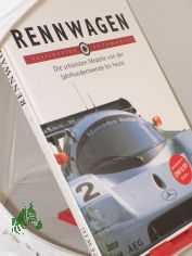 Rennwagen - Die sch�nsten Modelle von der Jahrhundertwende bis heute