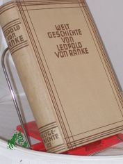 Ranke, Leopold von: Weltgeschichte. - Hamburg : Gutenberg-Verlag Christensen & Co.|| Mehrteiliges Werk||Teil: Bd. 5. Das altr�mische Kaisertum : Abt. 1. Kap. 5-Schluss