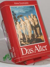 Das Alter / Hrsg. Lothar Pickenhain ; Werner Ries