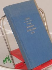 Vom wahren Menschenbild : Vortr�ge / Odo Casel