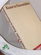 Kunst in Hansest�dten / Nikolaus u. Rosemarie Zaske. Zeichn.: Hans-Ulrich Herold