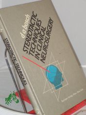 Stereotactic techniques in clinical neurosurgery / D. Andries Bosch. Drawings by Douwe Buiter