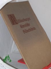 Altl�neburger Sternsche Bilderbibeln / Zsgest. u. eingel. Friedrich Corssen